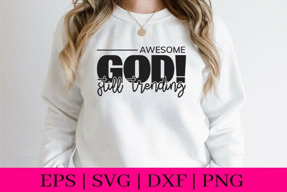 Awesome God Still Trending T-Shirt PNG
