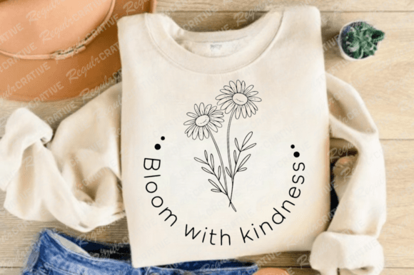 Bloom with Kindness SVG, Wildflower SVG