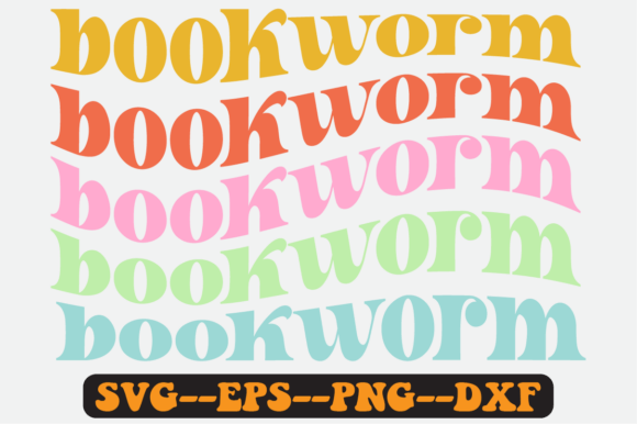 Bookworm Book Lover Quote Retro Svg