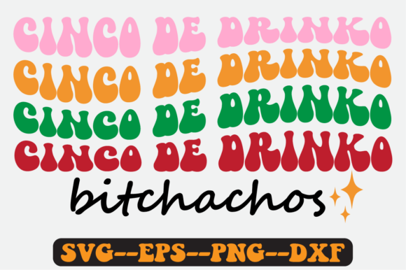 Cinco De Drinko Quote Retro Svg Design