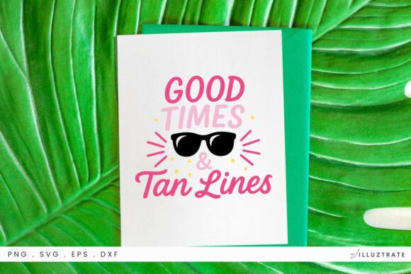 Good Times and Tan Lines SVG Clipart
