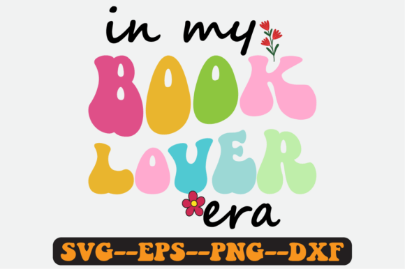 In My Book Lover Era Quote Retro Svg