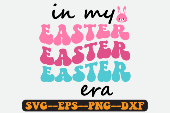 In My Easter Era Quote Retro Svg Design