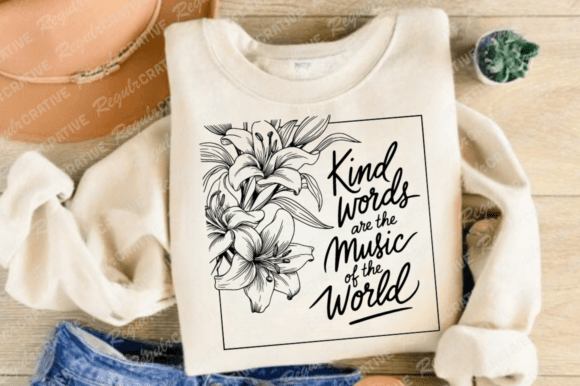 Kind Words Are the Music SVG