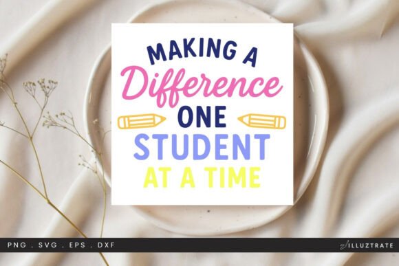 Making a Difference Teacher SVG Cut File