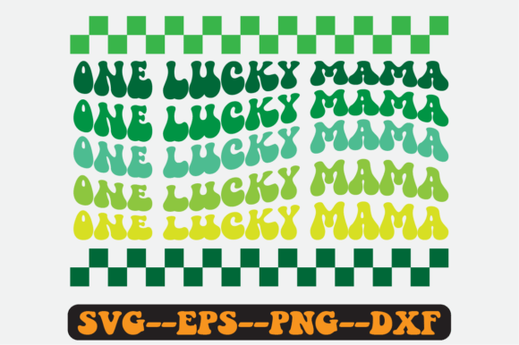 One Lucky Mama Quote Retro Svg Design