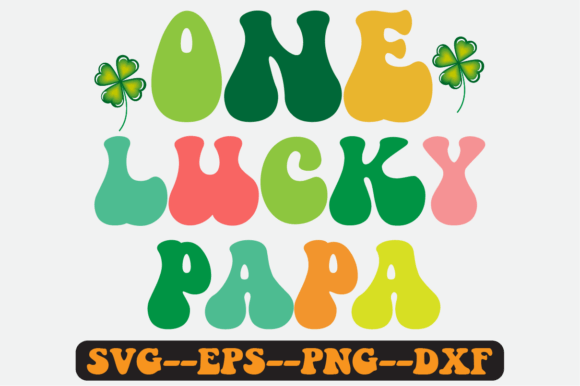 One Lucky Papa Quote Retro Svg Design