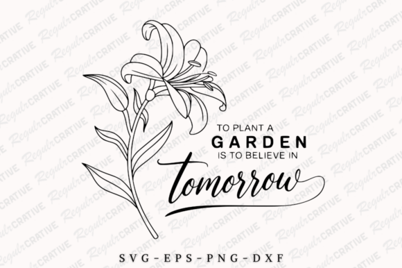 To Plant a Garden is to Believe Tomorrow